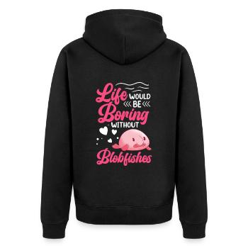 Life would be boring without blob fish - Unisex Premium Organic Zip Hoodie - black - Back - Nico (187cm)