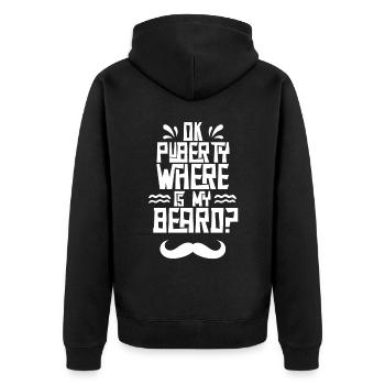 Ok Pubertät Wo Ist Mein Bart? Erwachsen Teenager - Unisex Premium Bio Zip Hoodie - Schwarz - Hinten - Nico (187cm)