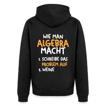 Mathematik Mathe Rechnen Algebra - Unisex Premium Bio Zip Hoodie - Schwarz - Hinten - Nico (187cm)