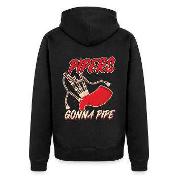Pipers Gonna Pipe - Bagpiper - Unisex Premium Organic Zip Hoodie - black - Back - Nico (187cm)