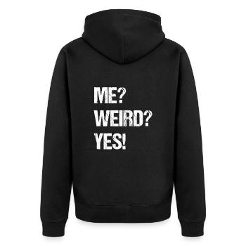 ME? Weird? yes! - Unisex Premium Organic Zip Hoodie - black - Back - Nico (187cm)