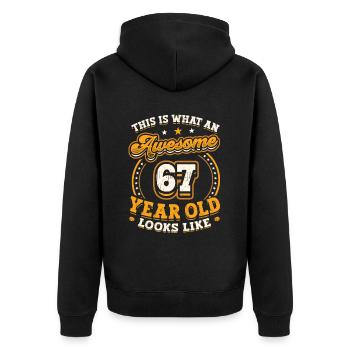 This is what a great 67-year-old looks like. - Unisex Premium Organic Zip Hoodie - black - Back - Nico (187cm)