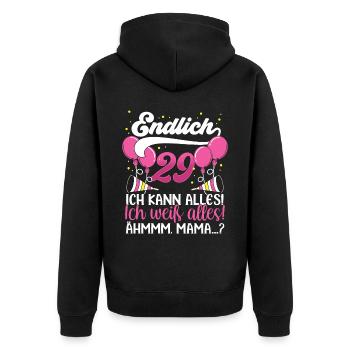 Endlich 29 Ich kann alles Ich weiß alles - Unisex Premium Bio Zip Hoodie - Schwarz - Hinten - Nico (187cm)