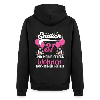 Endlich 31 Meine Eltern Wohnen Immer Noch Bei Mir - Unisex Premium Bio Zip Hoodie - Schwarz - Hinten - Nico (187cm)