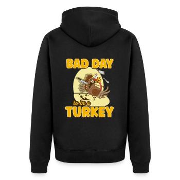 Its A Bad Day To Be A Turkey - Unisex Premium Bio Zip Hoodie - Schwarz - Hinten - Nico (187cm)