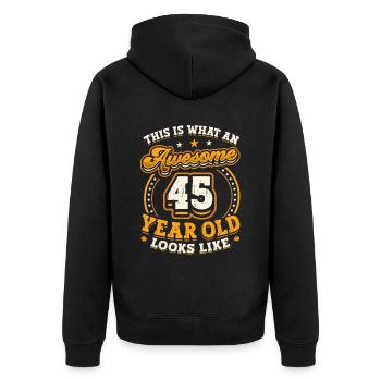 This is what a great 45-year-old looks like. - Unisex Premium Organic Zip Hoodie - black - Back - Nico (187cm)
