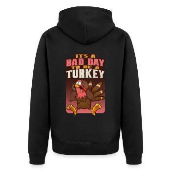 Its A Bad Day To Be A Turkey - Unisex Premium Bio Zip Hoodie - Schwarz - Hinten - Nico (187cm)