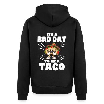Its A Bad Day To Be A Taco - Unisex Premium Bio Zip Hoodie - Schwarz - Hinten - Nico (187cm)