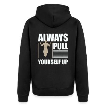 Always Pull Yourself Up Fitness Calisthenics - Unisex Premium Organic Zip Hoodie - black - Back - Nico (187cm)