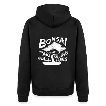 Bonsai Killing Small Trees Tree Garden - Unisex Premium Organic Zip Hoodie - black - Back - Nico (187cm)