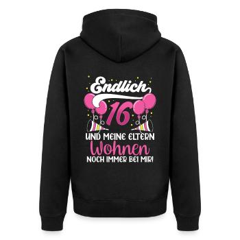 Endlich 16 Meine Eltern Wohnen Immer Noch Bei Mir - Unisex Premium Bio Zip Hoodie - Schwarz - Hinten - Nico (187cm)