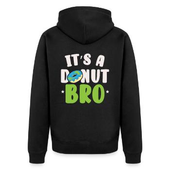 It's A Donut Bro Flat Earther Conspiracy Theory - Unisex Premium Organic Zip Hoodie - black - Back - Nico (187cm)