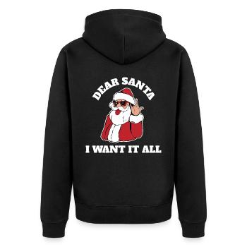 I Want It All Lieber Weihnachtsmann Geschenk - Unisex Premium Bio Zip Hoodie - Schwarz - Hinten - Nico (187cm)