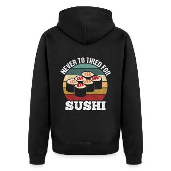 Never too tired for sushi fun motif - Unisex Premium Organic Zip Hoodie - black - Back - Nico (187cm)