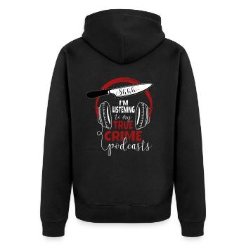 Chut, j’écoute mon podcast True Crime - Veste à capuche bio Premium Unisexe - noir - Dos - Nico (187cm)