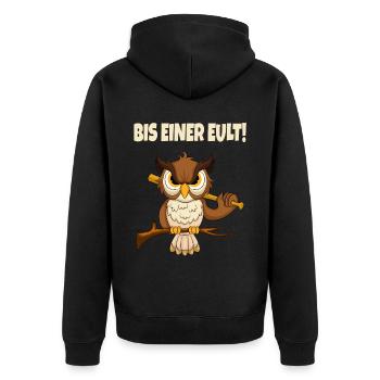 Bis Einer Eult Lustiger Spruch - Unisex Premium Bio Zip Hoodie - Schwarz - Hinten - Nico (187cm)