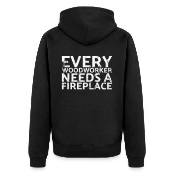 Every woodworker needs a fireplace for - Unisex Premium Organic Zip Hoodie - black - Back - Nico (187cm)