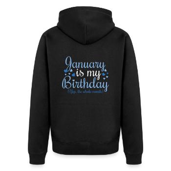 January Is My Birthday - Unisex Premium Bio Zip Hoodie - Schwarz - Hinten - Nico (187cm)
