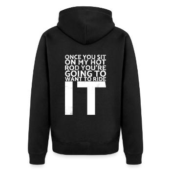 Sobald Sie Auf Meinem Hot Rod Sitzen, Werden Sie - Unisex Premium Bio Zip Hoodie - Schwarz - Hinten - Nico (187cm)