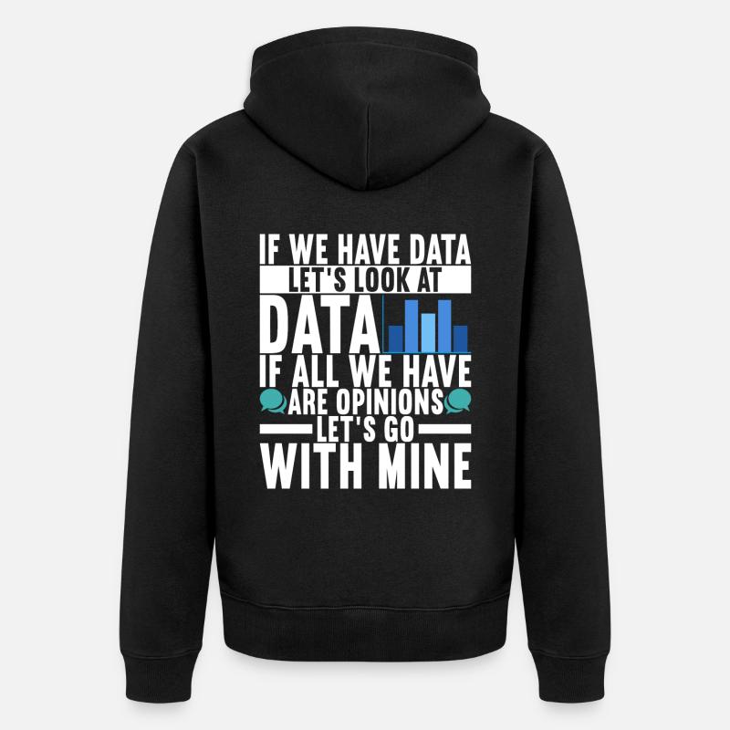 Data Scientist Data Analyst - Unisex Premium Organic Zip Hoodie - black