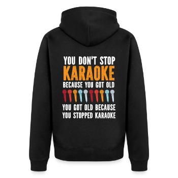 Karaoke Singer You Don't Stop - Unisex Premium Organic Zip Hoodie - black - Back - Nico (187cm)