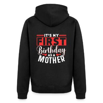 C’est mon premier anniversaire en tant que maman maman - Veste à capuche bio Premium Unisexe - noir - Dos - Nico (187cm)