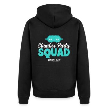 Slumber Party Squad No Sleep - Unisex Premium Bio Zip Hoodie - Schwarz - Hinten - Nico (187cm)