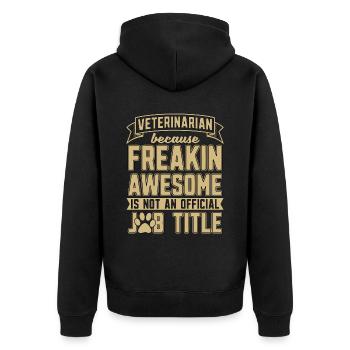 Veterinary Veterinarian Because Pets Veterinarian - Unisex Premium Bio Zip Hoodie - Schwarz - Hinten - Nico (187cm)