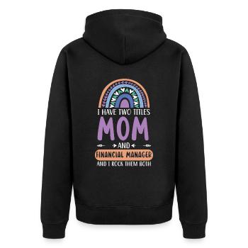 Mutter und Finanzmanager Finanzmanagement - Unisex Premium Bio Zip Hoodie - Schwarz - Hinten - Nico (187cm)