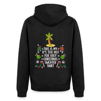 Chemise pull de Noël trop chaude pour moche - Veste à capuche bio Premium Unisexe - noir - Dos - Nico (187cm)