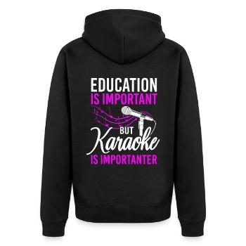 Karaoke Singer Education Is - Unisex Premium Bio Zip Hoodie - Schwarz - Hinten - Nico (187cm)