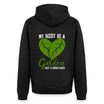 Veganism My Body Is A Healthy Eating Vegan Lover - Unisex Premium Organic Zip Hoodie - black - Back - Nico (187cm)