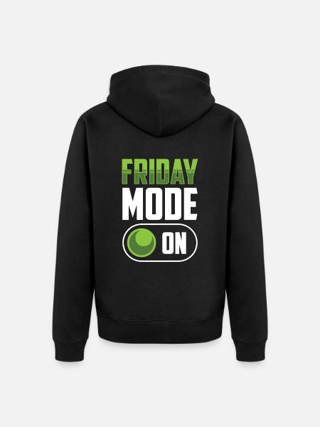 Friday Mode A Finally Friday Sarcastic - Unisex Premium Organic Zip Hoodie - black