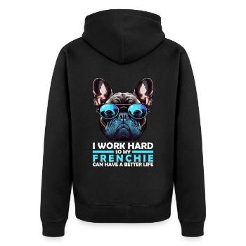 I Work Hard So My Frenchie Can Have A Better Life - Unisex Premium Organic Zip Hoodie - black - Back - Nico (187cm)
