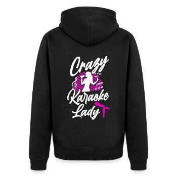 Karaoke Singer Crazy Karaoke Lady - Unisex Premium Bio Zip Hoodie - Schwarz - Hinten - Nico (187cm)