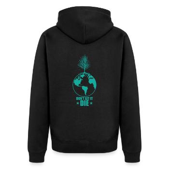Don't let it The Environmental Protection Planet Earth - Unisex Premium Organic Zip Hoodie - black - Back - Nico (187cm)
