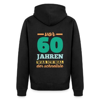 Sechszig 60 Jahre Sechszehnter Geburtstag - Unisex Premium Bio Zip Hoodie - Schwarz - Hinten - Nico (187cm)