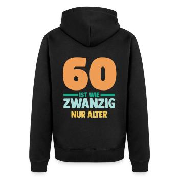Sechszig 60 Jahre Sechszehnter Geburtstag - Unisex Premium Bio Zip Hoodie - Schwarz - Hinten - Nico (187cm)