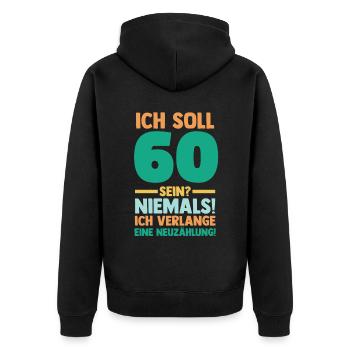Sechszig 60 Jahre Sechszehnter Geburtstag - Unisex Premium Bio Zip Hoodie - Schwarz - Hinten - Nico (187cm)