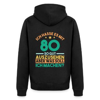Achtzig Achtzigster 80 Jahre Geburtstag - Unisex Premium Bio Zip Hoodie - Schwarz - Hinten - Nico (187cm)