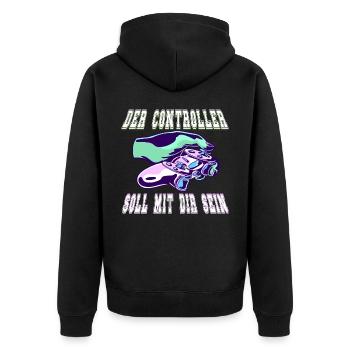 Der Controller Soll Mit Dir Sein. Videospiele - Unisex Premium Bio Zip Hoodie - Schwarz - Hinten - Nico (187cm)