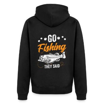 Go fishing they said angler fishing fisherman - Unisex Premium Organic Zip Hoodie - black - Back - Nico (187cm)