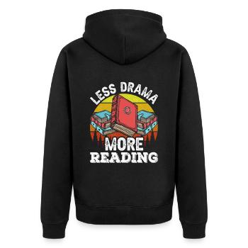 Less drama Read more Motivation Sayings Hobby - Unisex Premium Organic Zip Hoodie - black - Back - Nico (187cm)