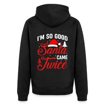 Im so Good Santa Came Twice Naughty Ugly Dirty - Unisex Premium Organic Zip Hoodie - black - Back - Nico (187cm)