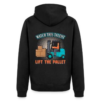 Watch This Talent Lift The Pallet - Forklift - Unisex Premium Organic Zip Hoodie - black - Back - Nico (187cm)