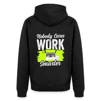 Nobody Cares: Work Smarter Motivation - Unisex Premium Organic Zip Hoodie - black - Back - Nico (187cm)