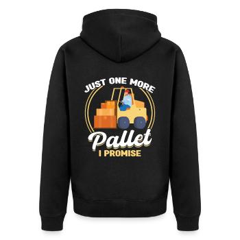 Just One More Pallet - Forklift Operator - Unisex Premium Organic Zip Hoodie - black - Back - Nico (187cm)