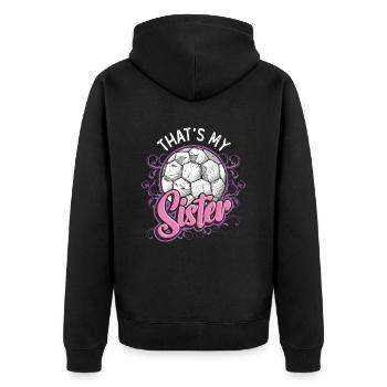 Das Ist Meine Schwester Bruder-schwester-fußball - Unisex Premium Bio Zip Hoodie - Schwarz - Hinten - Nico (187cm)