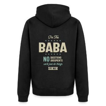 I'm Baba We'll Just Do Thing My Way - Dad Grandpa - Unisex Premium Organic Zip Hoodie - black - Back - Nico (187cm)