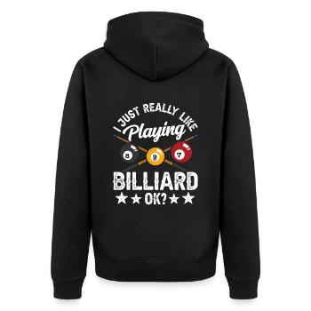I just like to play billiards ok pool billiards - Unisex Premium Organic Zip Hoodie - black - Back - Nico (187cm)